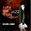 Lupin the Third: Jazz Bossa & Fusion
