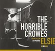 Elsie by The Horrible Crowes (2011-09-06)