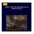 CHEN / HE: Butterfly Lovers Violin Concerto (The)