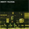 Dirty Water