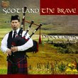 Scotland the Brave: Pipes & Drums