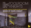Toolroom Knights Mixed By Mark Knight