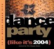 Dance Party: Like It's 2004