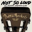 Not So Loud: An Acoustic Evening