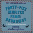 Forty-Five Minutes From Broadway: A Melifluous Musical Merriment (1959 Television Cast)