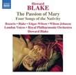 Blake: The Passion of Mary; Four Songs of the Nativity