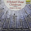 Angels On High - A Robert Shaw Christmas By Robert Shaw Chamber Singers (1997-09-23)