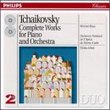 Peter Ilyich Tchaikovsky: Complete Works For Piano And Orchestra