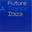 Future Trance Ibiza