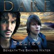 Belief/Beneath the Shining Water