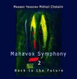 Mikhail Chekalin  Mahavox Symphony 2