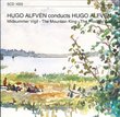 Hugo Alfven Conducts Hugo Alfven: Midsummer Vigil / The Mountain King / The Prodigal Son (Swedish Society)