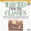Marches From the Classics