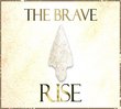 The Brave - Rise (Digipak Cd)