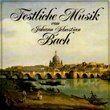 Festliche Musik von Johann Sebastian Bach