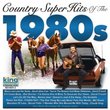 Country Super Hits of 1980's: Coll of Classics