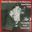 Sharkey Bonano at the Municipal Auditorium 1949