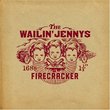 Firecracker by Wailin' Jennys (2006) Audio CD