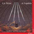 La flute à l'opéra