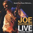 Would You Please Welcome Joe Rathburn Live at Dark