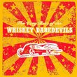 The Very Best of Whiskey Daredevils