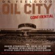Oil City Confidential- Story of Dr. Feelgood