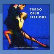 Tango Club Sessions (Dancefloor Electronic Tango) Paris to Buenos Aires