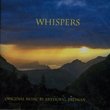 Whispers, Original Music by Arthur G. Erdman