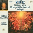 Schütz: Cantiones sacrae; Kleine geistliche Concerte I; Madrigali [Box Set]