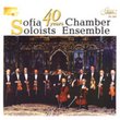 Sofia Soloists Chamber Ensemble: 40 Years