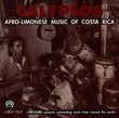 Calypsos: Afro-Limonese Music of Costa Rica