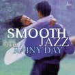 Smooth Jazz for a Rainy Day Moods