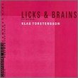 Licks & Brains: Music by Klas Torstensson