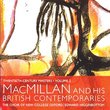 MacMillan and his British Contemporaries