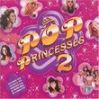 Pop Princesses 2 (W/Dvd)