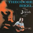 Theodore Bikel Sings More Jewish Folk Songs