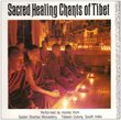 Sacred Healing Chants of Tibet