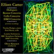 The Music of Elliott Carter Vol. 7; Boston Concerto, Cello Concerto, ASKO Concerto, Dialogues