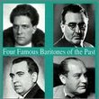 Four Famous Baritones of The Past