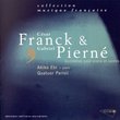 Franck-Pierne-Quintettes Pour Piano et Cordes-Akik