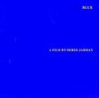 Blue: A Film By Derek Jarman