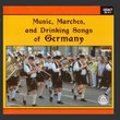 Music, Marches, And Drinking Songs Of Germany