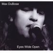 Max Dubose-Eyes Wide Open