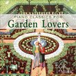 Piano Classics for Garden Lovers