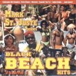 Mark St. Juste Presents Black Beach Hits, Volume 1