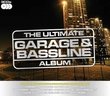 Ultimate Garage & Bassline