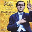 Stefan Wolpe: Compositions for Piano (1920-1952)