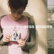 Bess Rogers presents Bess Rogers