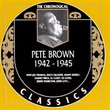 Pete Brown 1942-1945