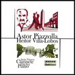 Piazzolla & Villa-Lobos: Music for Clarinet & Pian